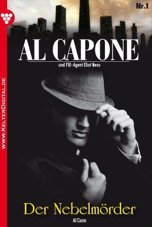 [Al Capone 01] • Der Nebelmörder